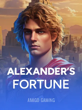 Alexander’s Fortune