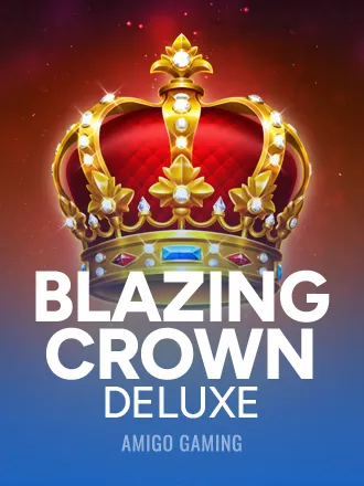 Blazing Crown Deluxe