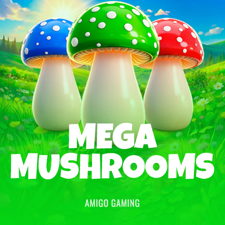 Mega Mushrooms