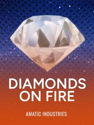 Diamonds On Fire