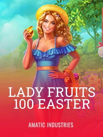 Lady Fruits 100 Easter