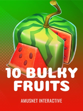 10 Bulky Fruits