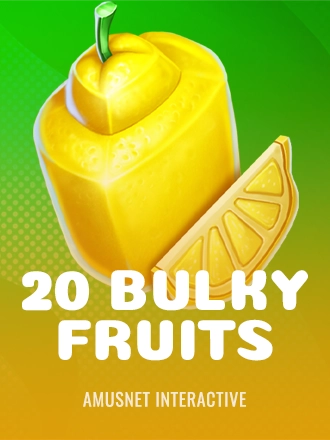 20 Bulky Fruits
