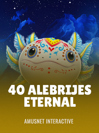 40 Alebrijes Eternal