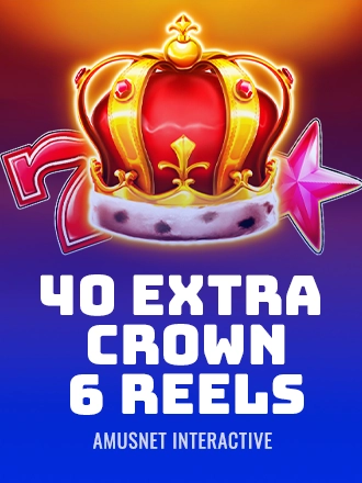 40 Extra Crown 6 Reels