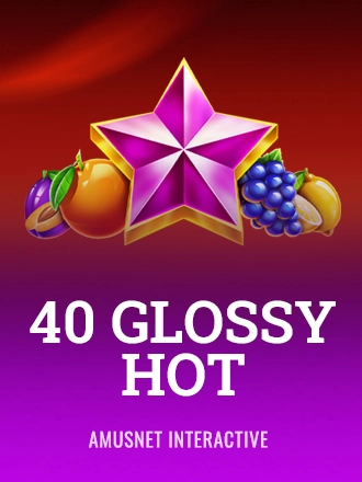 40 Glossy Hot