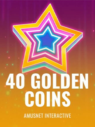 40 Golden Coins