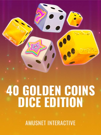 40 Golden Coins Dice Edition