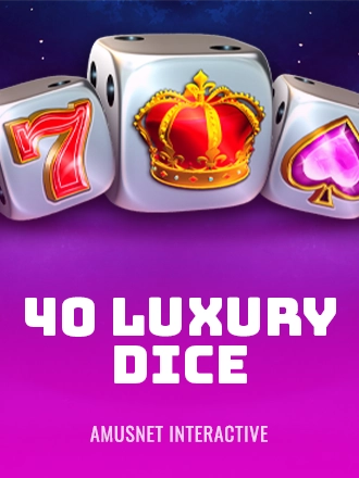 40 Luxury Dice