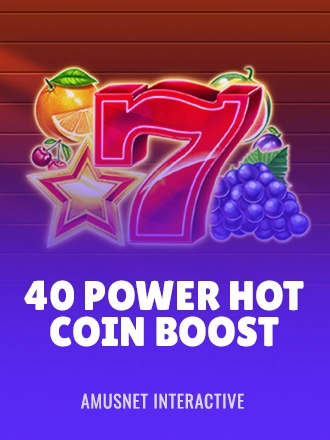 40 Power Hot Coin Boost