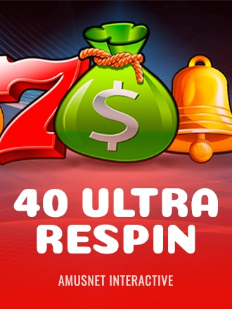 40 Ultra Respin