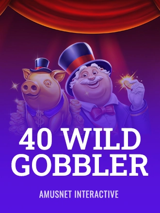 40 Wild Gobbler