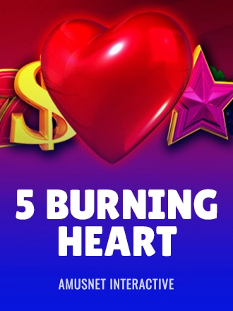 5 Burning Heart