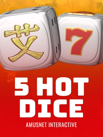 5 Hot Dice
