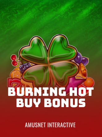 Burning Hot Buy Bonus