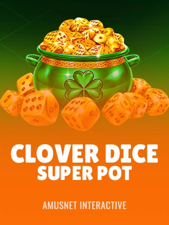 Clover Dice Super Pot