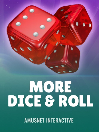 More Dice & Roll