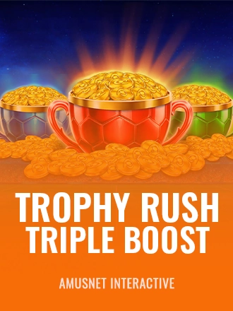 Trophy Rush Triple Boost