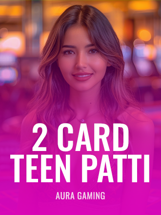 2 Card Teen Patti