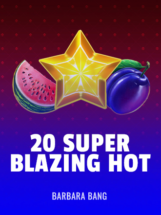 20 Super Blazing Hot