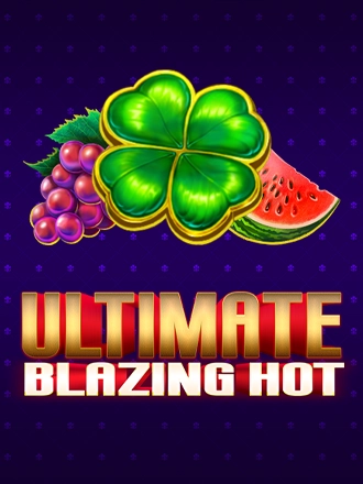Ultimate Blazing Hot