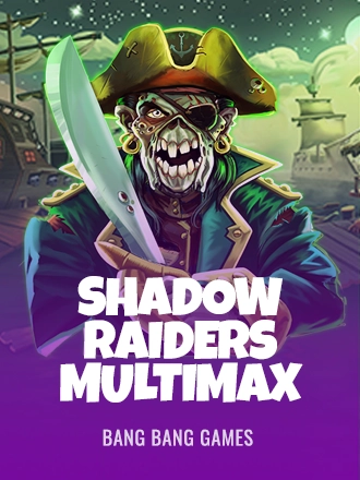 Shadow Raiders Multimax