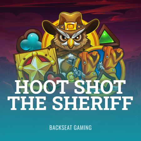Hoot Shot The Sheriff