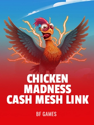 Chicken Madness Cash Mesh LINK