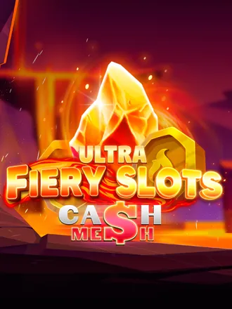 Fiery Slots Cash Mesh Ultra