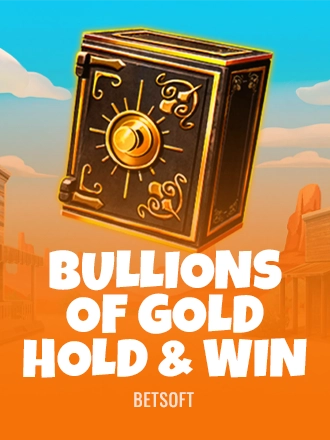 Bullions of Gold - Hold & Win