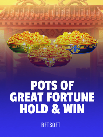 Pots of Great Fortune - Hold & Win