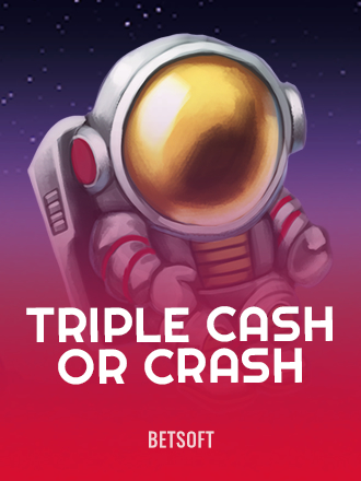 Triple Cash or Crash