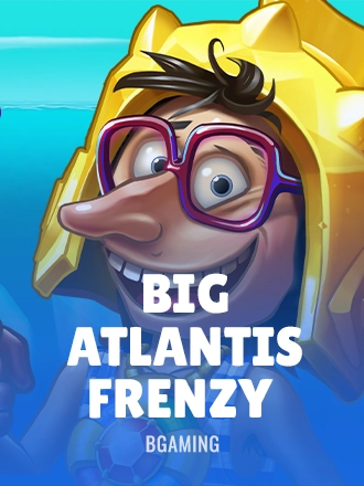 Big Atlantis Frenzy