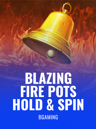 Blazing Fire Pots Hold & Spin