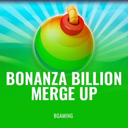 Bonanza Billion Merge Up