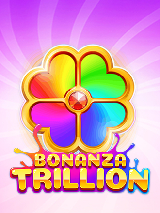 Bonanza Trillion