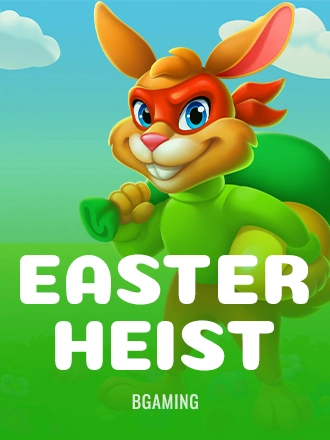 Easter Heist