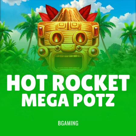 Hot Rocket Mega Potz