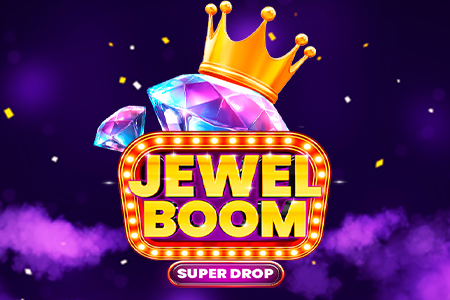 Jewel Boom Super Drop