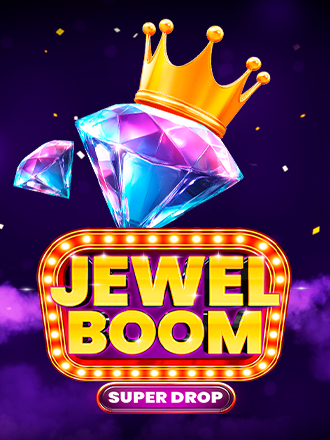 Jewel Boom Super Drop