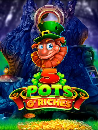 5 Pots O’Riches