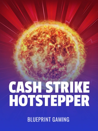 Cash Strike Hotstepper