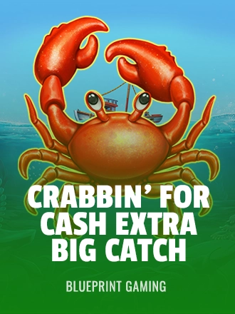Crabbin For Cash Extra Big Catch