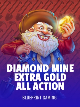 Diamond Mine Extra Gold All Action