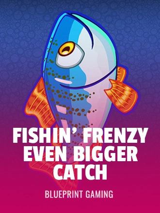 Fishin Frenzy Even Bigger Catch