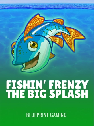 Fishin’ Frenzy The Big Splash