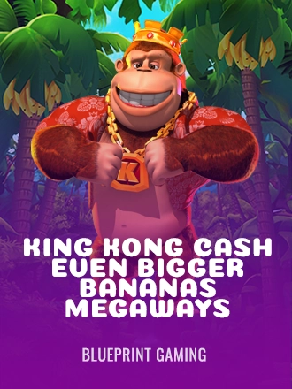 King Kong Cash Even Bigger Bananas Megaways
