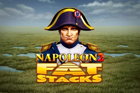 Napoleon 2 Fat Stacks