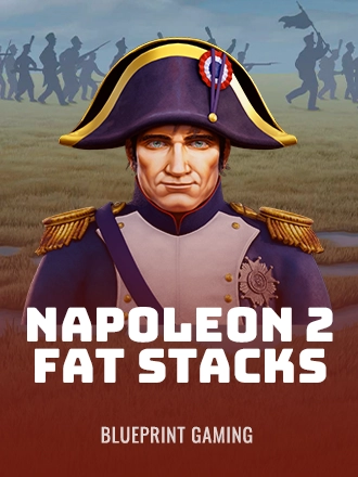 Napoleon 2 Fat Stacks