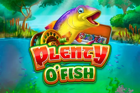 Plenty O’ Fish